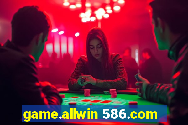 game.allwin 586.com